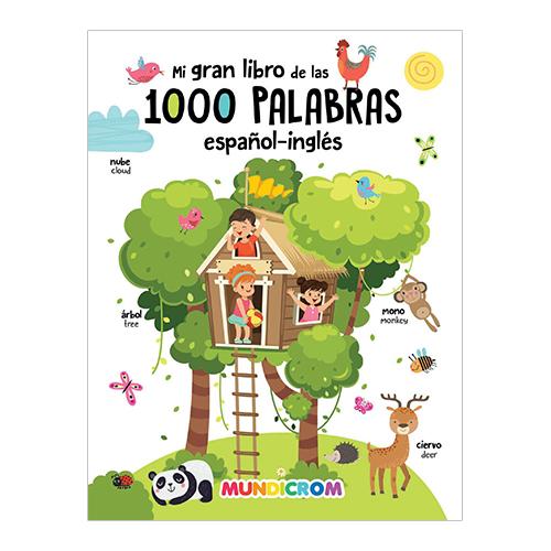MI GRAN LIBRO DE LAS 1.000 PALABRAS ESPAÑOL-INGLÉS