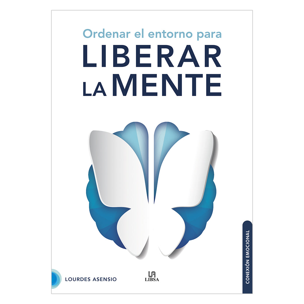 ORDENA EL ENTORNO PARA LIBERAR LA MENTE