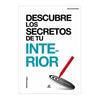 DESCUBRE LOS SECRETOS DE TU INTERIOR