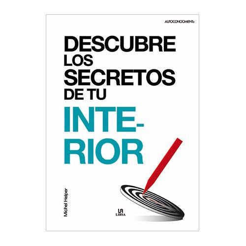 DESCUBRE LOS SECRETOS DE TU INTERIOR