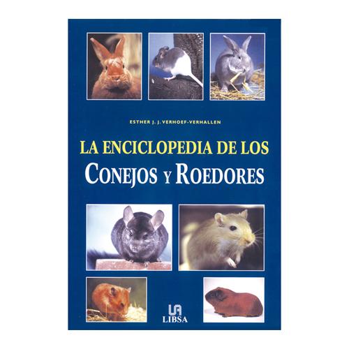 LA ENCLOPEDIA DE LOS CONEJOS Y LOS ROEDORES