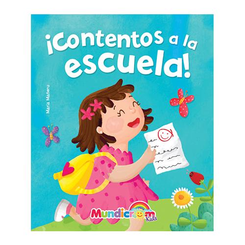 ¡CONTENTOS A LA ESCUELA!