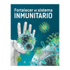 FORTALECER EL SISTEMA INMUNITARIO