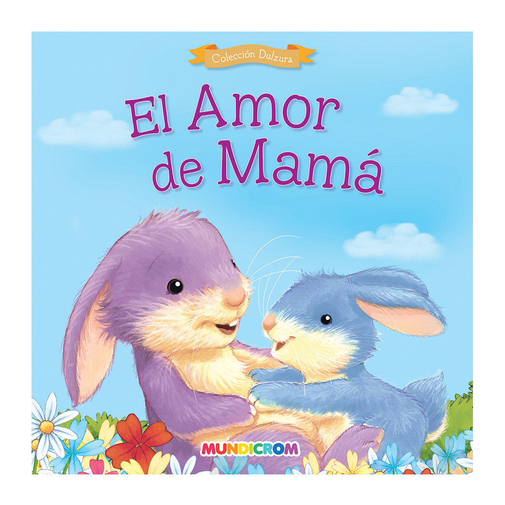 EL AMOR DE MAMÁ