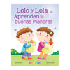 LOLO Y LOLA APRENDEN BUENAS MANERAS