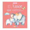 ¡EL AMOR QUE SIENTO! MIS PRIMERAS EMOCIONES